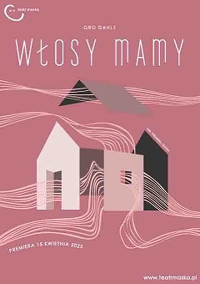 Plakat wydarzenia:  WŁOSY MAMY 