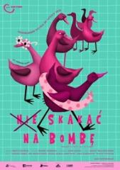 Plakat wydarzenia: NIE SKAKAĆ NA BOMBĘ! 